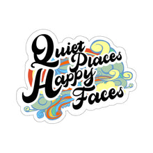 Load image into Gallery viewer, Quiet Places Happy Faces - Sticker