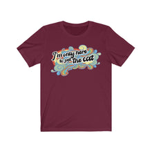 Load image into Gallery viewer, I'm Only Here To Pet The Cat (limited) - Unisex T-shirt