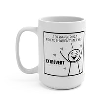 Load image into Gallery viewer, Introvert/Extrovert Friend Mug - 15oz mug