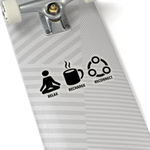 Load image into Gallery viewer, Relax Recharge Reconnect - Sticker