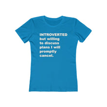Load image into Gallery viewer, Introverted But Willing to Discuss - Women's T-shirt