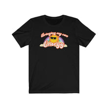 Load image into Gallery viewer, Bringing My Own Energy - Unisex T-shirt