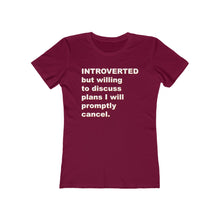 Load image into Gallery viewer, Introverted But Willing to Discuss - Women's T-shirt