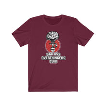 Load image into Gallery viewer, Bad Ass Overthinkers Club - Unisex T-shirt
