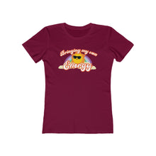 Load image into Gallery viewer, Bringing My Own Energy - Women's T-shirt