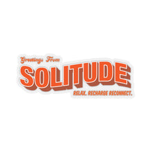 Load image into Gallery viewer, Greetings From Solitude - Sticker