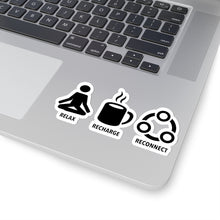 Load image into Gallery viewer, Relax Recharge Reconnect - Sticker