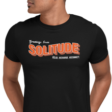 Load image into Gallery viewer, Greetings From Solitude - Unisex Tee
