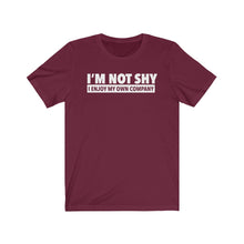 Load image into Gallery viewer, I&#39;m Not Shy - Unisex T-shirt
