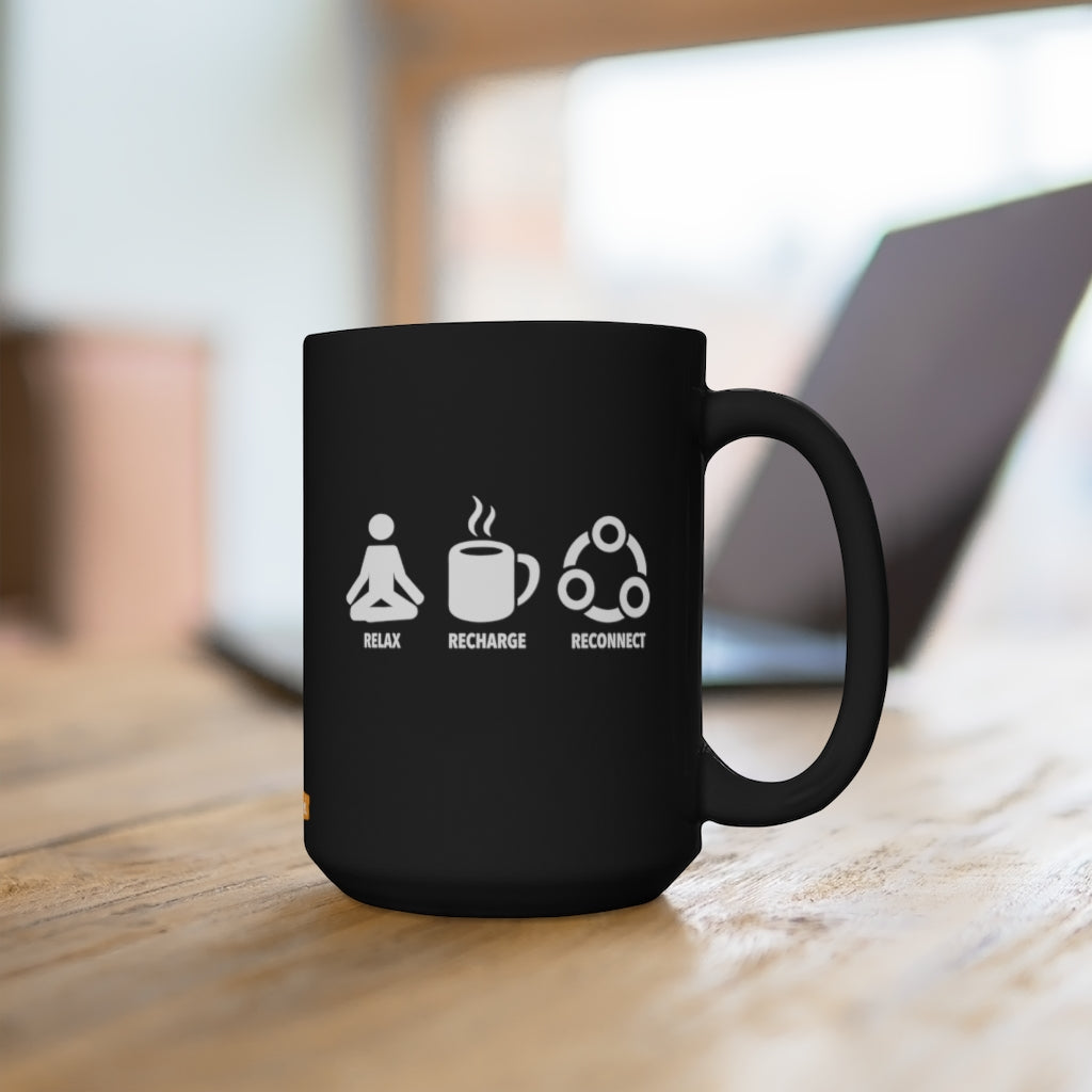 Relax Recharge Reconnect (black) - 15oz Mug