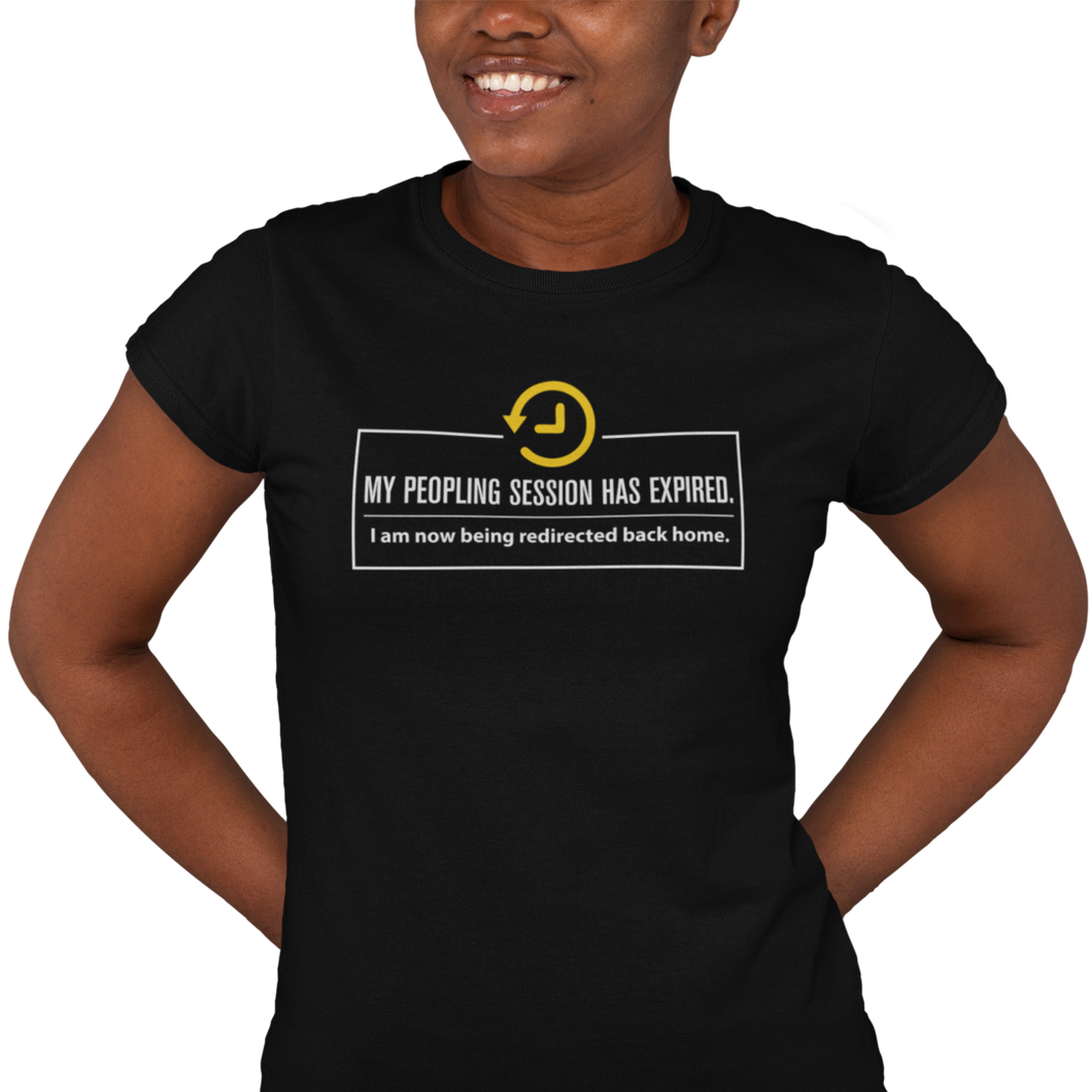 My Peopling Session Has Expired - Women's T-shirt